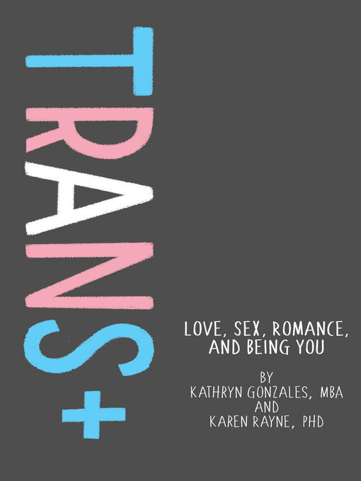 Title details for Trans+ by Kathryn Gonzales - Wait list